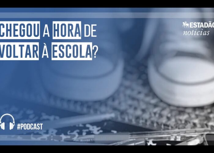 Será que é hora de voltar às aulas presenciais. Ouça o podcast do jornal Estadão sobre o assunto