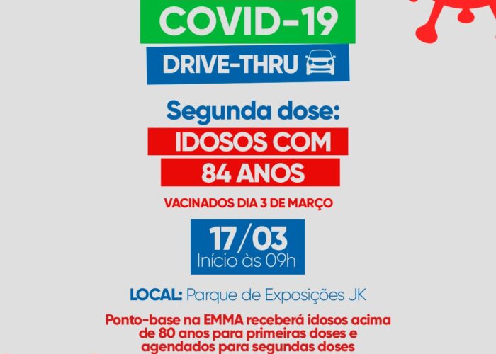 Segunda dose: Drive-thru de Vacinação hoje será para idosos de 84 anos