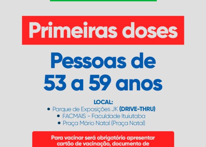 Vacinação nesta terça (22) avança para pessoas de 53 anos e inicia imunização de lactantes