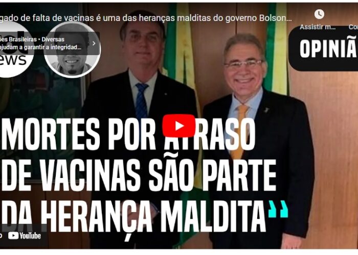 UOL destaca que falta de vacina é a uma das heranças malditas do governo Bolsonaro, acompanhe o vídeo com Leonardo Sakamoto